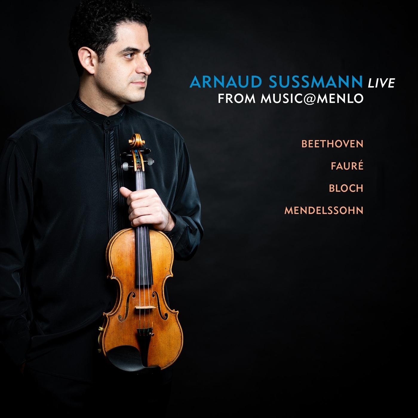 Cover art for Arnaud Sussmann Live from Music@Menlo.